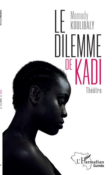 Le dilemme de Kadi, Théâtre (9782140328503-front-cover)