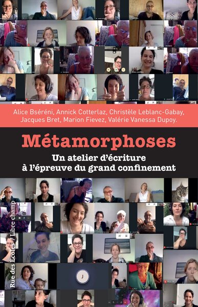 Métamorphoses, Un atelier d'écriture à l'épreuve du grand confinement (9782140301261-front-cover)