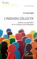 L’individu collectif, Ubuntu au quotidien et en clinique psychologique (9782140342875-front-cover)