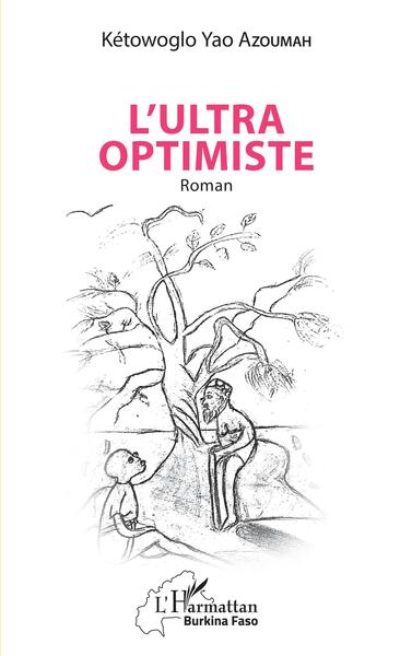 L'ultra optimiste, Roman (9782140308703-front-cover)