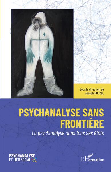 Psychanalyse sans frontière, La psychanalyse dans tous ses états (9782140312533-front-cover)