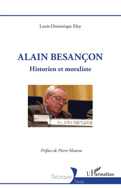 Alain Besançon, Historien et moraliste (9782140349041-front-cover)