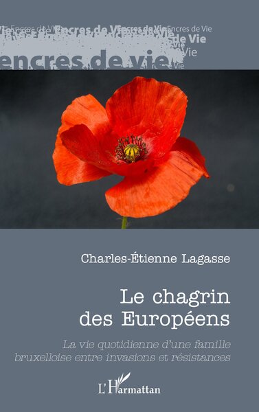 Le chagrin des Européens, La vie quotidienne d'une famille bruxelloise entre invasions et résistances (9782140346293-front-cover)