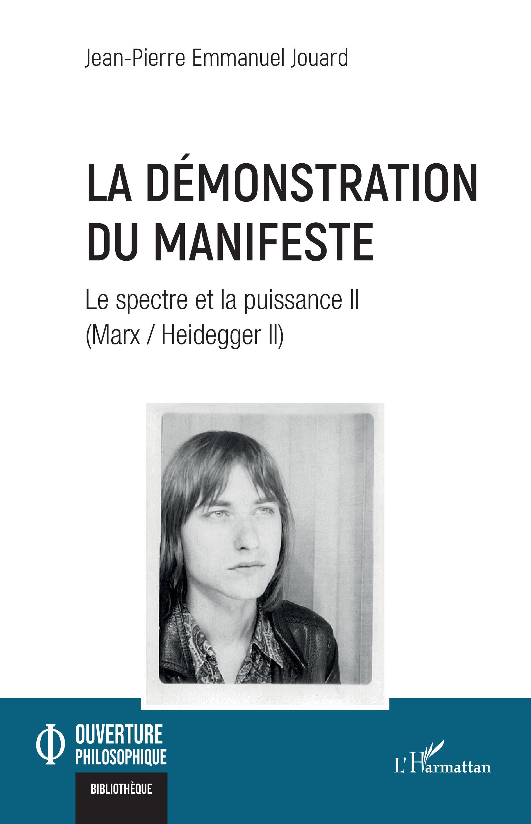 La démonstration du Manifeste, Le spectre et la puissance II (Marx / Heidegger II) (9782140330858-front-cover)