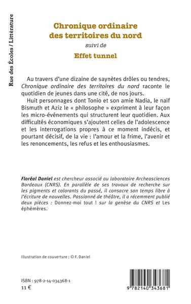 Chronique ordinaire des territoires du nord        suivi de, Effet tunnel (9782140343681-back-cover)