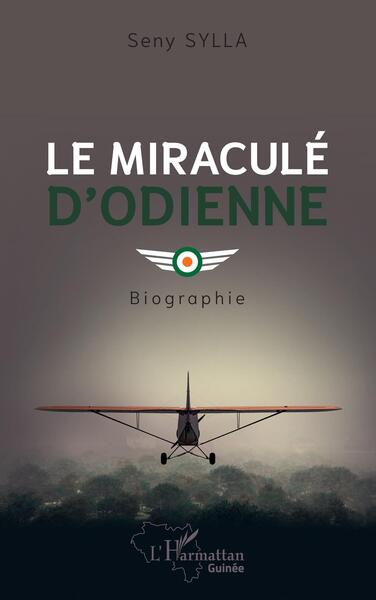 Le miraculé d'Odienné, Biographie (9782140349287-front-cover)
