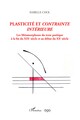 Plasticité et contrainte intérieure, Les métamorphoses du texte poétique à la fin du XIXe siècle et au début du XXe siècle (9782140344589-front-cover)