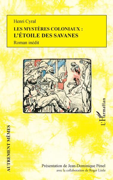 Les mystères coloniaux : l'étoile des savanes, Roman inédit (9782140351228-front-cover)