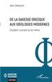 De la sagesse grecque aux idéologies modernes, Occident, connais-toi toi-même (9782140340925-front-cover)