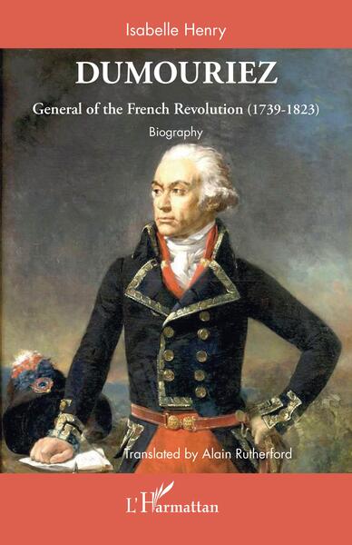 Dumouriez, General of the French Revolution (1739-1823) - Biography (9782140325182-front-cover)