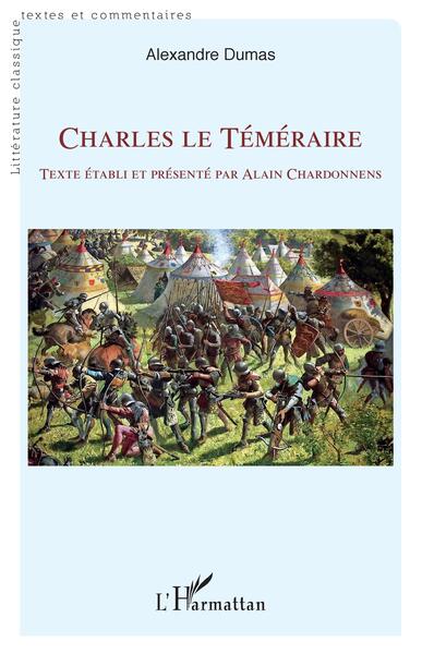 Charles le Téméraire, Texte établi et présenté par Alain Chardonnens (9782140354649-front-cover)