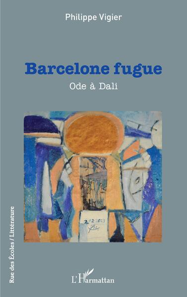 Barcelone fugue, Ode à Dali (9782140327667-front-cover)