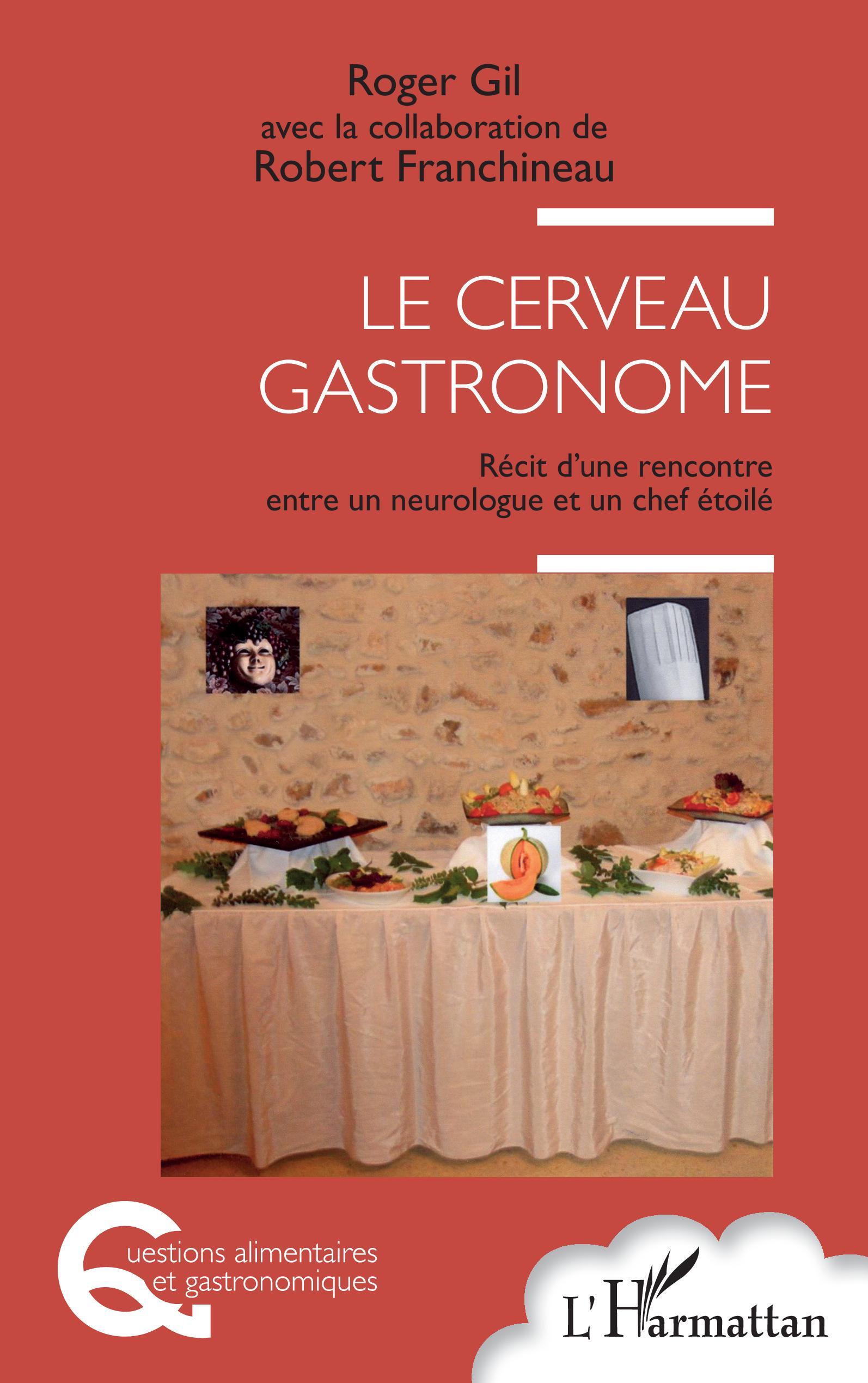 Le cerveau gastronome, Récit d'une rencontre entre un neurologue et un chef étoilé (9782140306273-front-cover)