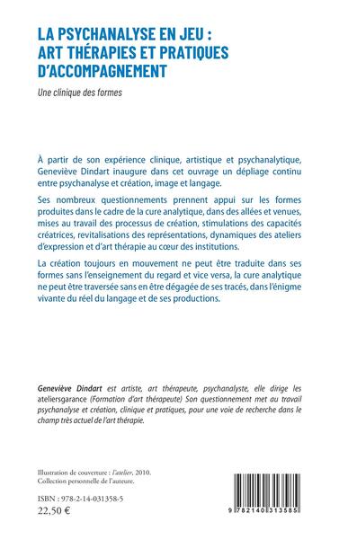 La psychanalyse en jeu : art thérapies et pratiques d'accompagnement, Une clinique des formes (9782140313585-back-cover)