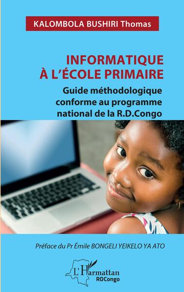 Informatique à l'école primaire, Guide méthodologique conforme au programme national de la R.D.Congo (9782140343803-front-cover)