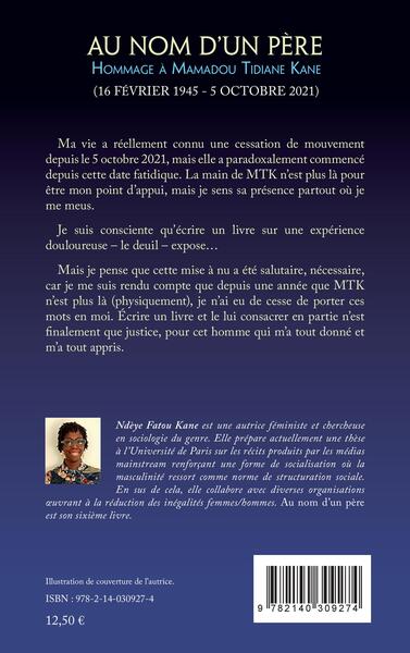 Au nom d' un père, Hommage à Mamadou Tidiane Kane - (16 Février 1945 - 5 octobre 2021) (9782140309274-back-cover)