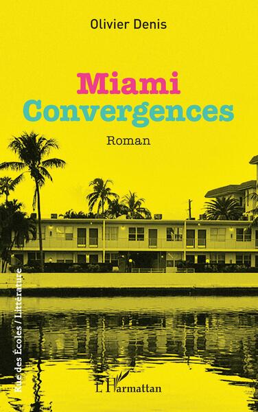 Miami, Convergences (9782140350504-front-cover)