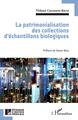 La patrimonialisation des collections d'échantillons biologiques (9782140317644-front-cover)