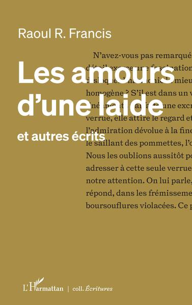 Les amours d'une laide, et autres écrits (9782140302015-front-cover)