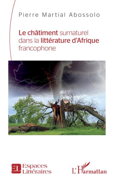 Le châtiment surnaturel dans la littérature d'Afrique francophone (9782140350054-front-cover)