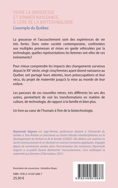 Vivre la grossesse et donner naissance, à l'ère de la biotechnologie, L'exemple du Québec (9782140312687-back-cover)