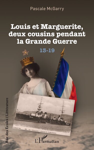Louis et Marguerite, deux cousins pendant la Grande Guerre, 13 - 19 (9782140331602-front-cover)