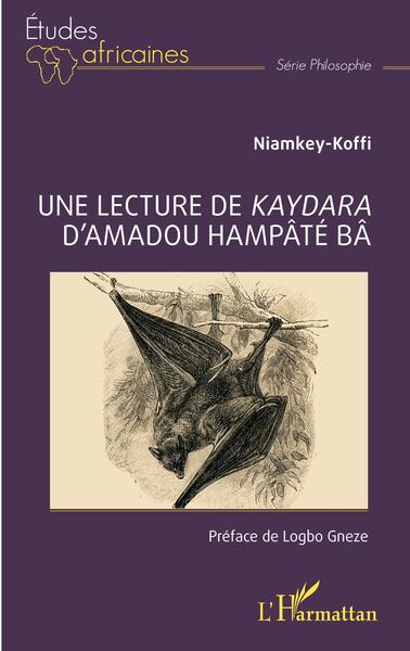 Une lecture de Kaydara d'Amadou Hampâté Bâ (9782140344794-front-cover)