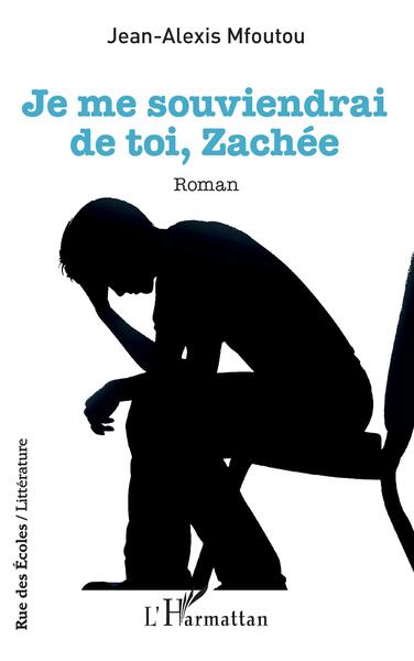 Je me souviendrai de toi, Zachée (9782140300004-front-cover)