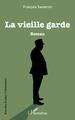 La vieille garde (9782140300271-front-cover)