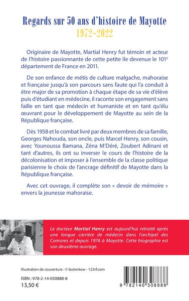Regards sur 50 ans d'histoire de Mayotte (1972-2022), Entretiens réalisés par Emmanuel Tusevo-Diasamvu (9782140308888-back-cover)