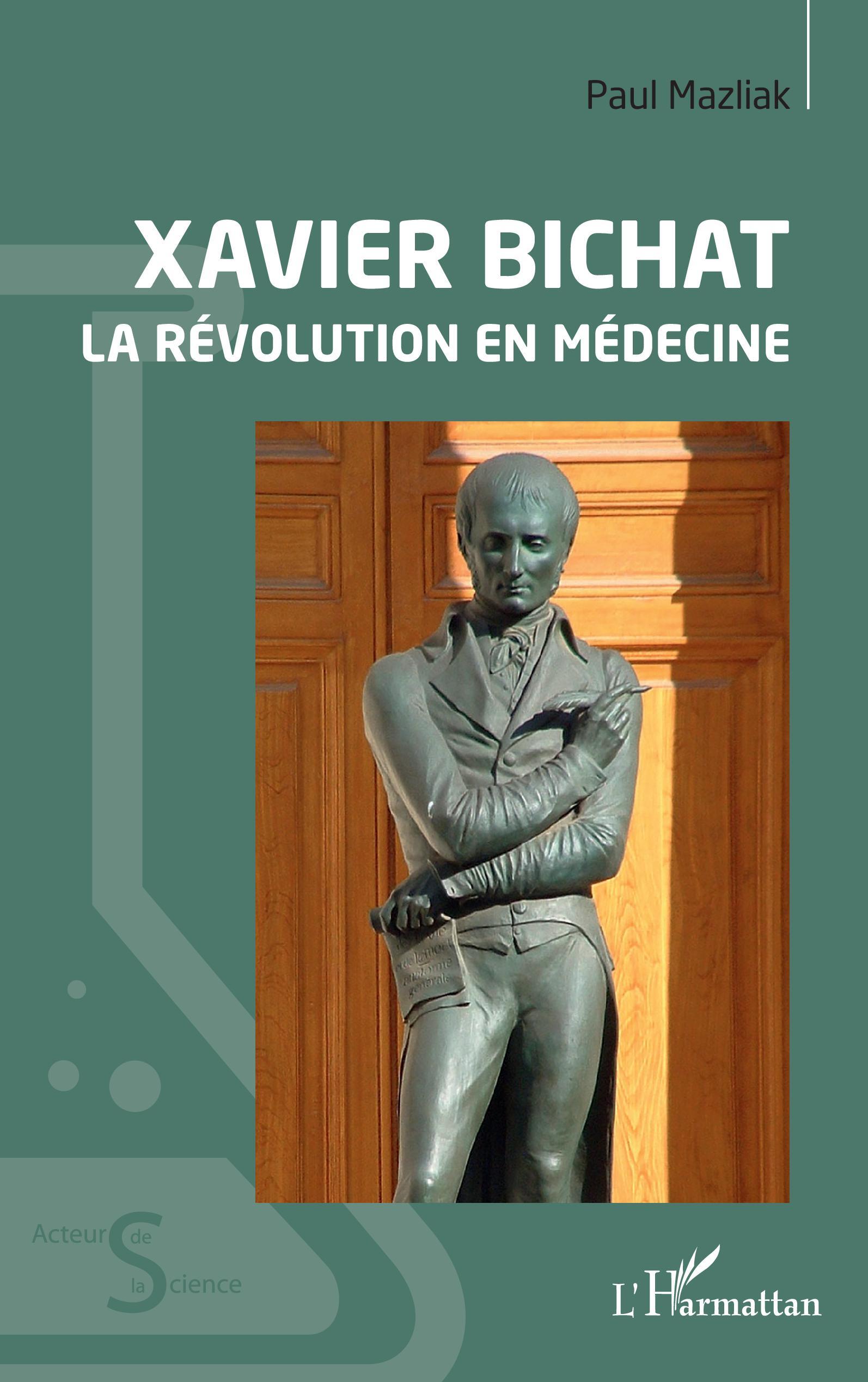 Xavier Bichat, La révolution en médecine (9782140304866-front-cover)