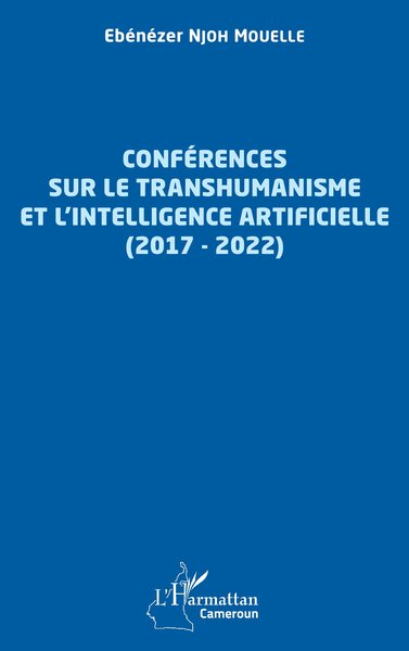 Conférences sur le transhumanisme et l'intelligence artificielle (2017-2022) (9782140346507-front-cover)