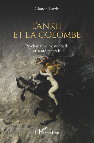 L'Ankh et la colombe, Psychanalyse existentielle et santé mentale (9782140301476-front-cover)