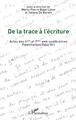 De la trace à l'écriture, Actes des 6ème et 7ème web-conférences Potentialdys/Educ Art (9782140347160-front-cover)