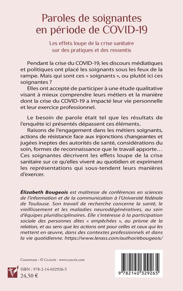 Paroles de soignantes en période de COVID-19, Les effets loupe de la crise sanitaire sur des pratiques et des ressentis (9782140329265-back-cover)