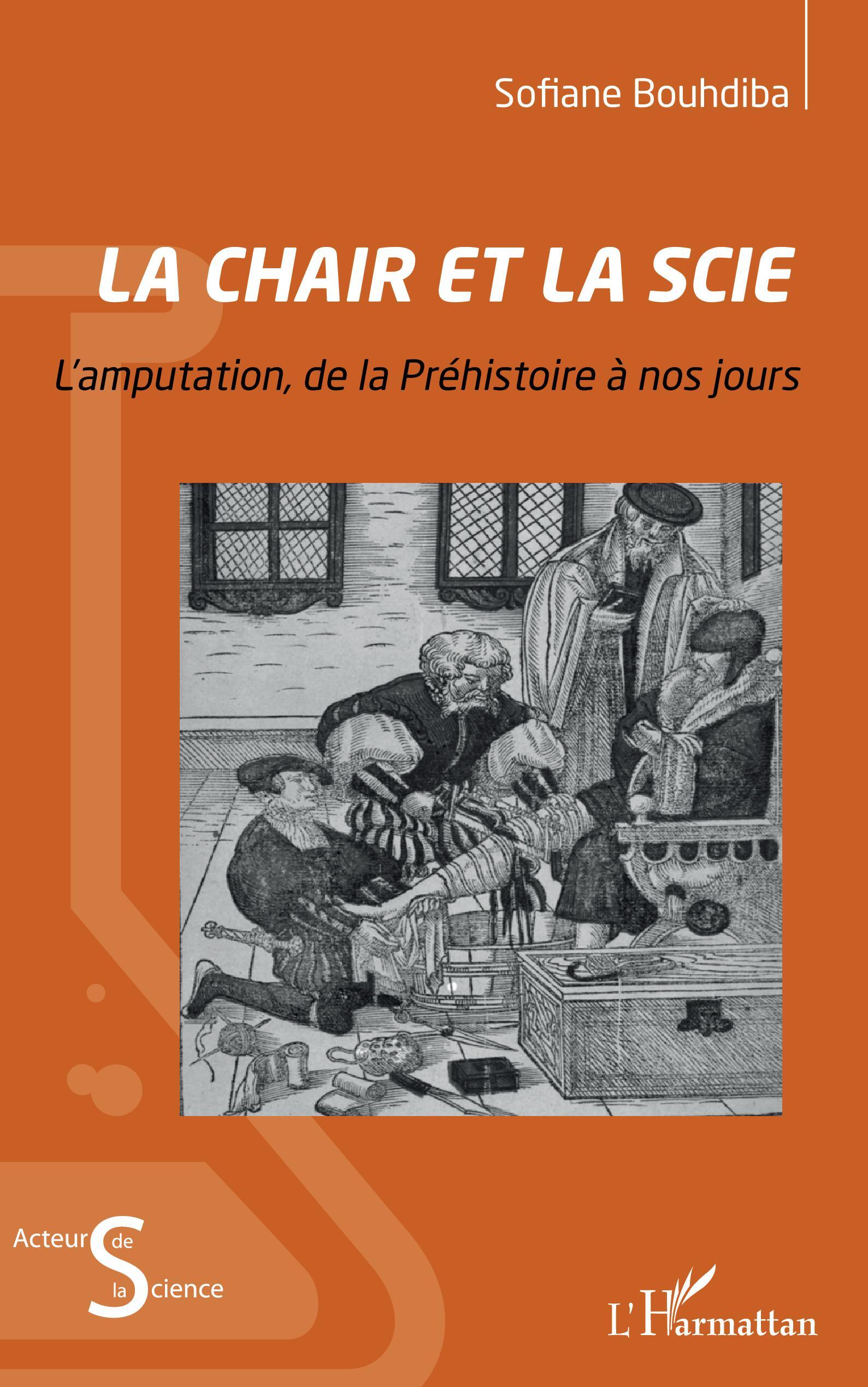 La chair et la scie, L'amputation de la Préhistoire à nos jours (9782140307232-front-cover)