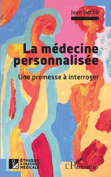 La médecine personnalisée, Une promesse à interroger (9782140303661-front-cover)