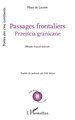 Passages frontaliers, Przejscia graniczne (9782140321771-front-cover)