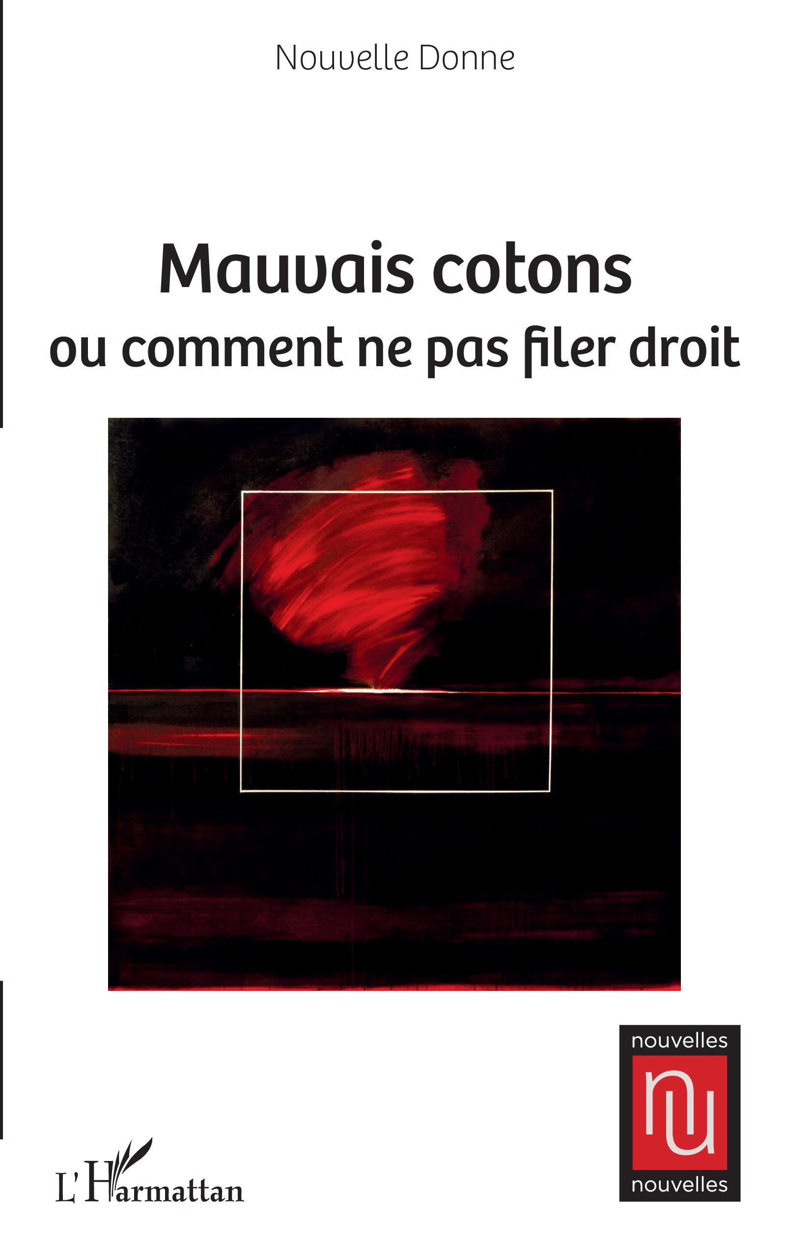 Mauvais cotons, ou comment ne pas filer droit (9782140319570-front-cover)