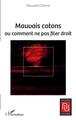 Mauvais cotons, ou comment ne pas filer droit (9782140319570-front-cover)