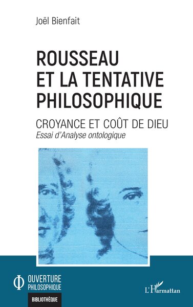 Rousseau et la tentative philosophique, Croyance et coût de Dieu (9782140347191-front-cover)