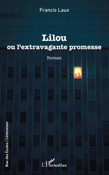Lilou, ou l'extravagante promesse (9782140331008-front-cover)
