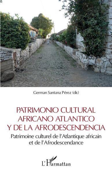 Patrimonio cultural africano Atlantico y de la Afrodescendencia, Patrimoine culturel de l'Atlantique africain et de l'Afrodescen (9782140345968-front-cover)