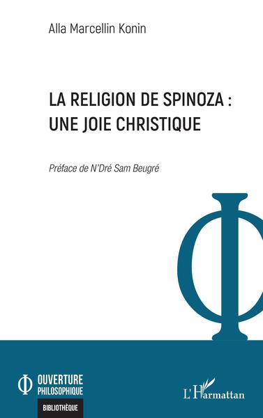 La religion de Spinoza : une joie christique (9782140344121-front-cover)