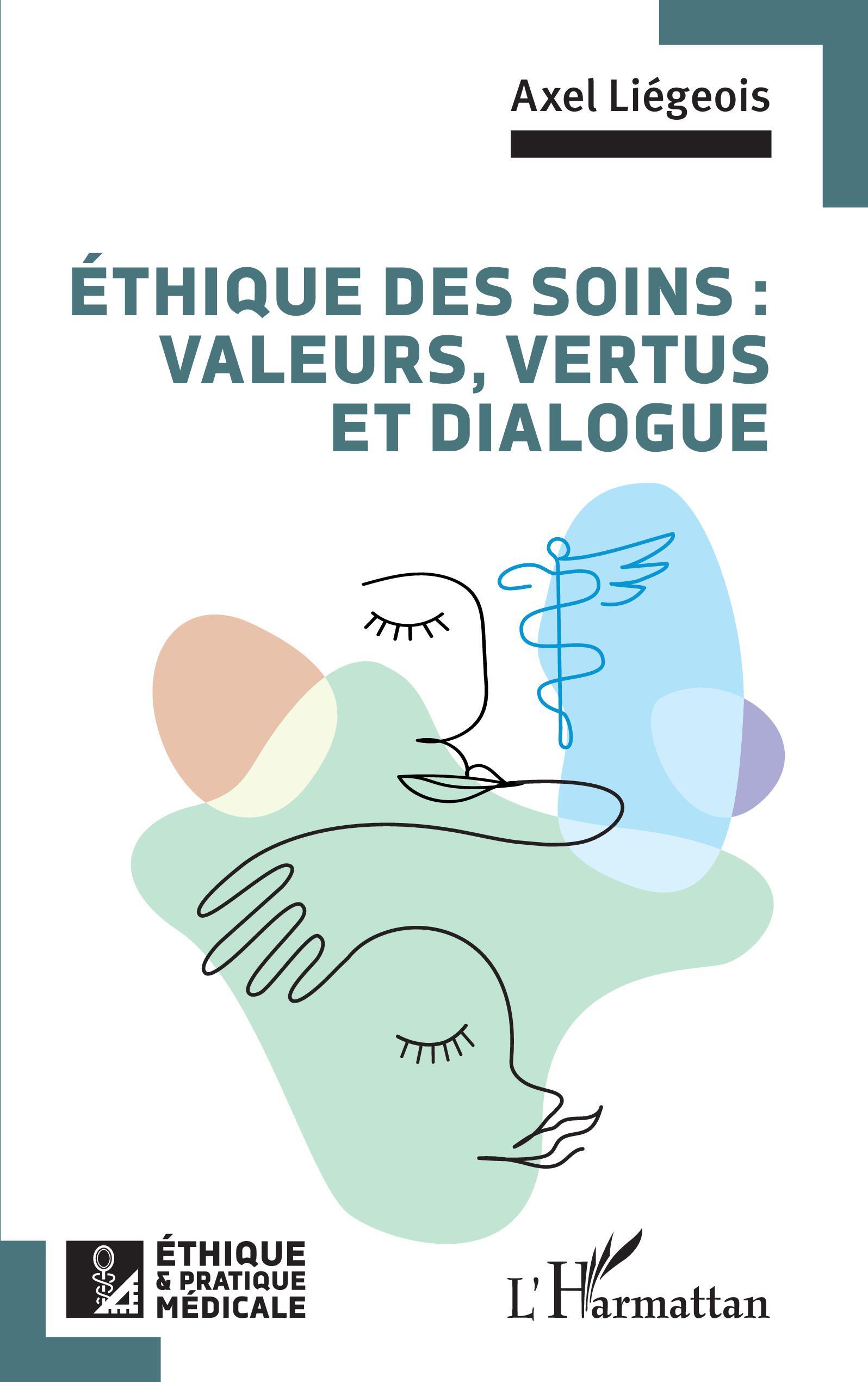 Éthique des soins : valeurs, vertus et dialogue (9782140348839-front-cover)