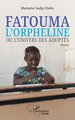 Fatouma l'orpheline ou l'univers des adoptés, Roman (9782140328442-front-cover)