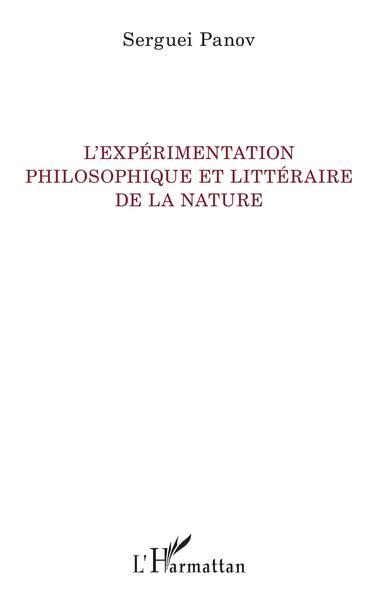 L'expérimentation philosophique et littéraire de la nature (9782140300301-front-cover)