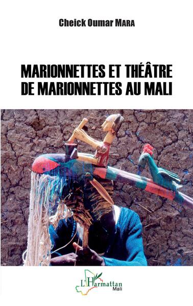 Marionnettes et théâtre de marionettes au Mali (9782140337710-front-cover)