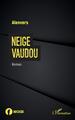 Neige Vaudou (9782140337864-front-cover)