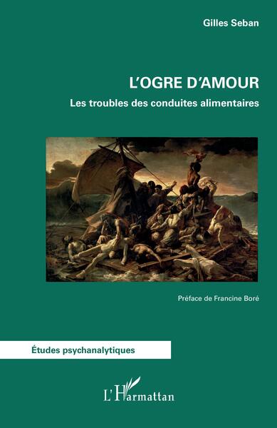 L'ogre d'amour, Les troubles des conduites alimentaires (9782140337055-front-cover)